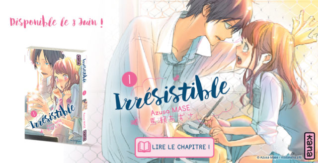 Irrésistible (Extrait – Chapitre 1) kana.fr, le site de référence pour