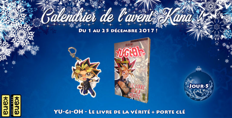 CALENDRIER DE L’AVENT 2017: JOUR 5 YU-Gi-OH | Kana