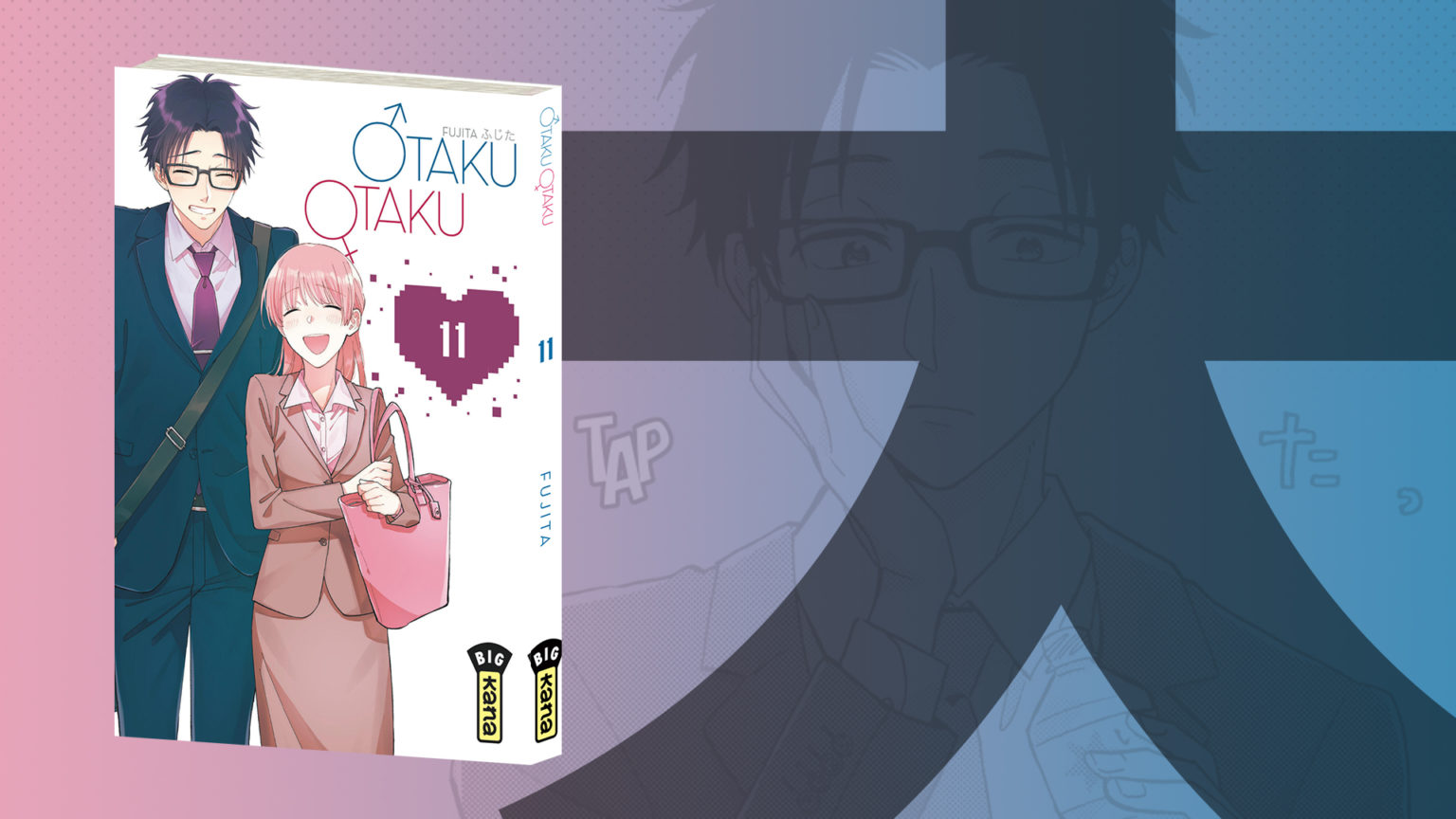 Otaku Otaku Tome 11 Date De Sortie France Otaku Otaku aura droit à une jaquette réversible pour son dernier tome