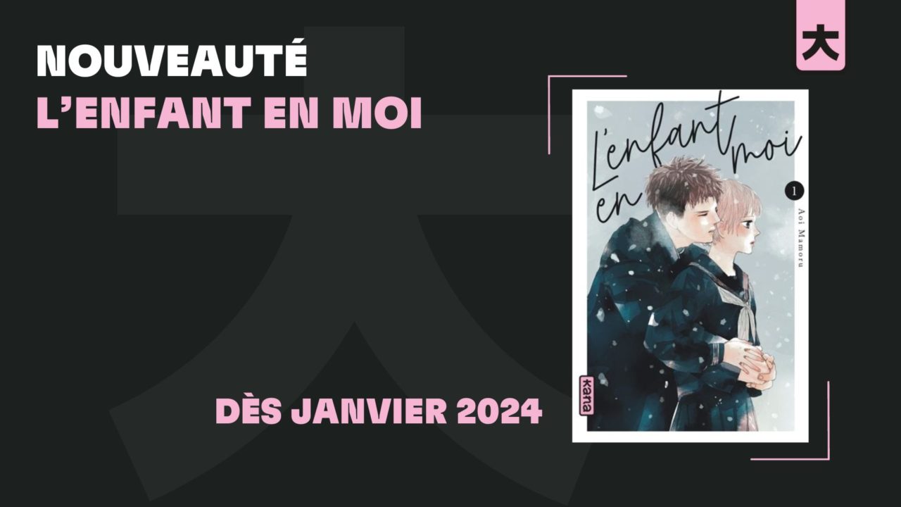 Annonce shojo : « L’enfant en moi » arrive chez Kana en 2024 kana.fr