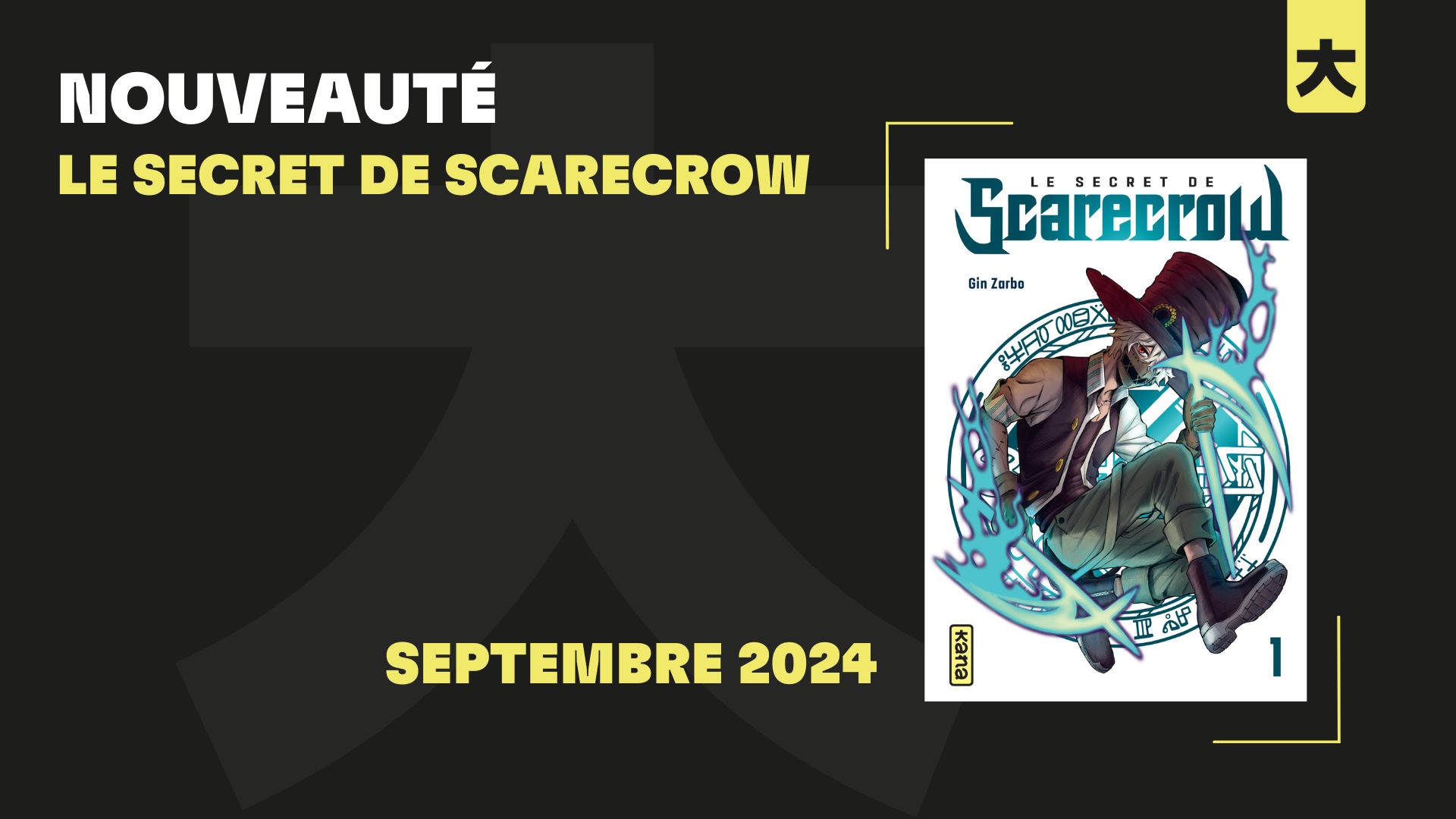 Le manga "Le secret de scarecrow" publié aux Editions Kana kana.fr, le