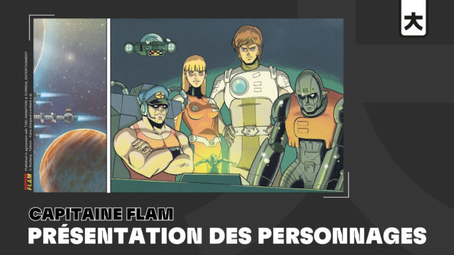 Présentation des personnages de la BD Capitaine Flam kana.fr, le site